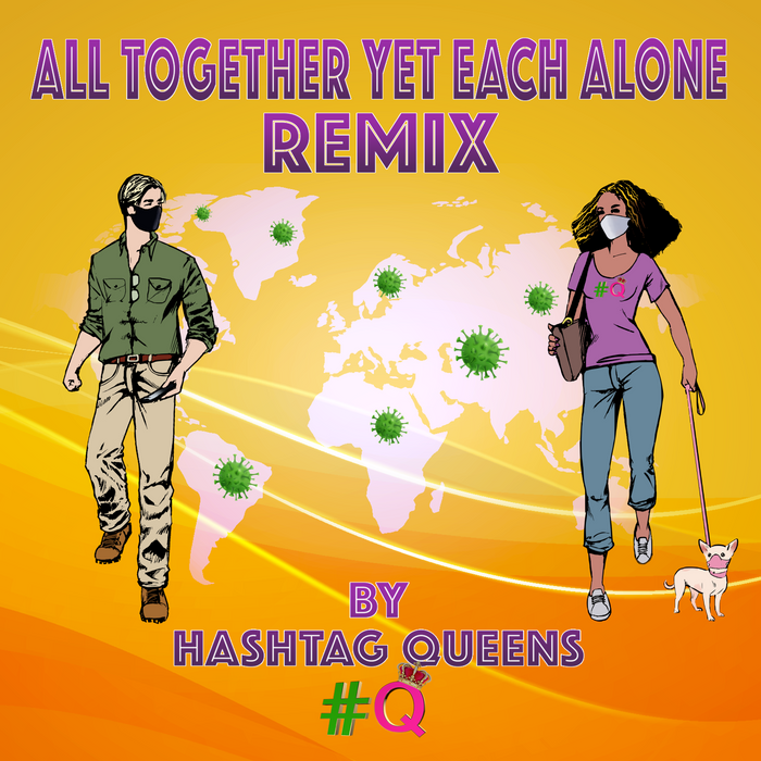 ALL TOGETHER YET EACH ALONE REMIX